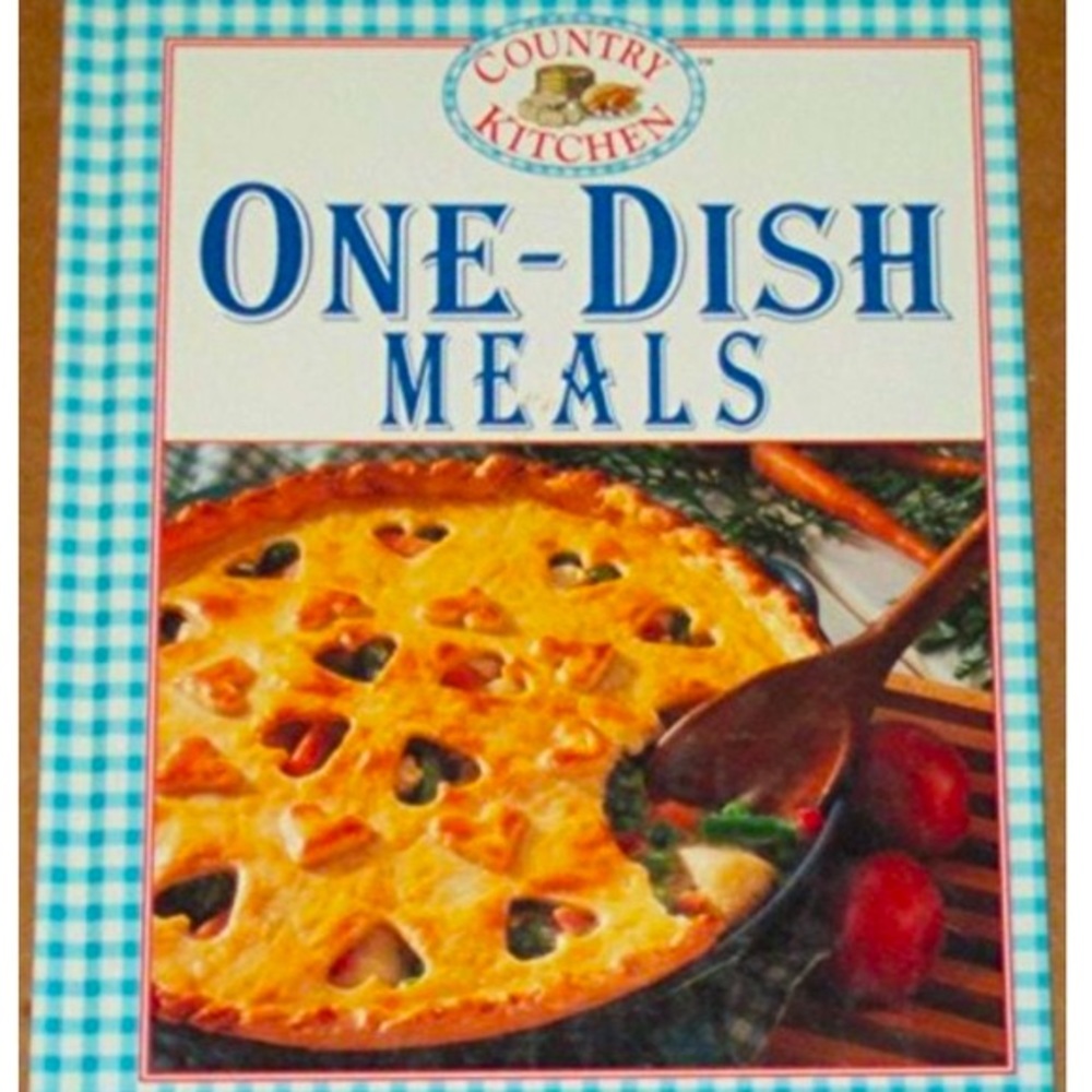Country Kitchen One-Dish Meals Hardcover Cook Book